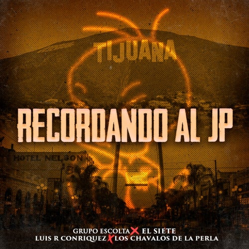 Recordando Al JP feat. Los Chavalos De La Perla
