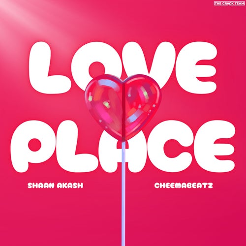 Love Place (feat. CheemaBeatz)