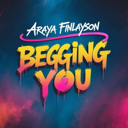 Begging You