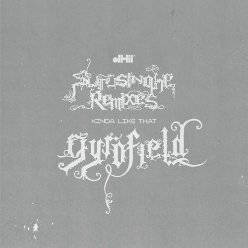 Kinda Like That (gyrofield remix)