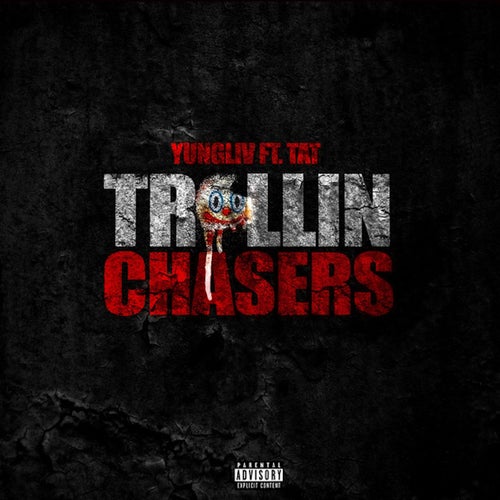 Trollin Chasers (feat. TAT)