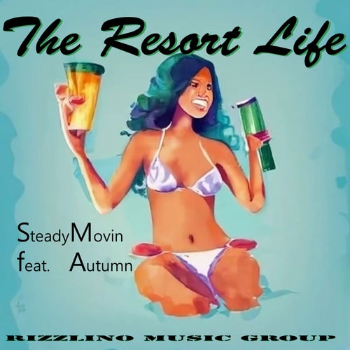The Resort Life (feat. Autumn)
