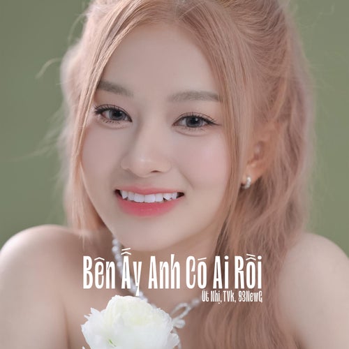 Bên Ấy Anh Có Ai Rồi