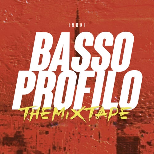 Basso profilo: The Mixtape