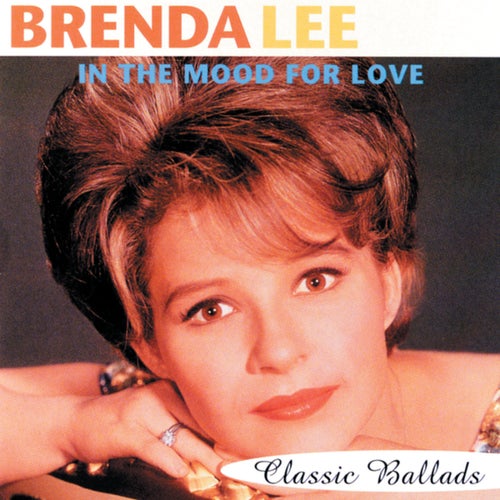 In The Mood For Love-Classic Ballads by Brenda Lee on Beatsource