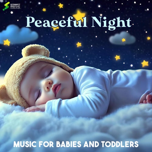 Peaceful Night Music for Babies and Toddlers