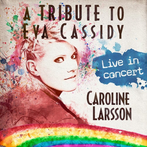 A Tribute To Eva Cassidy (Live In Concert)