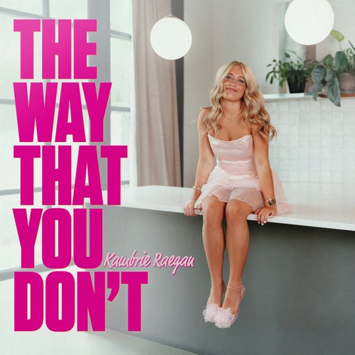 The Way That You Don’t