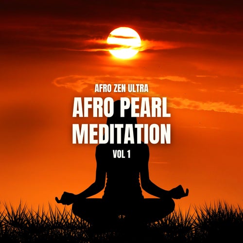 Afro Pearl Meditation Vol. 1