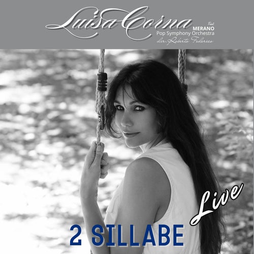 2 sillabe (feat. Merano Pop Symphony Orchestra & Roberto Federico) (Live)