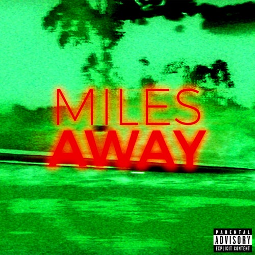 Miles Away