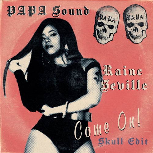 Come On (Skull Edit)