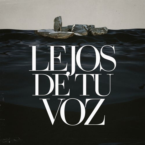 Lejos de tu voz
