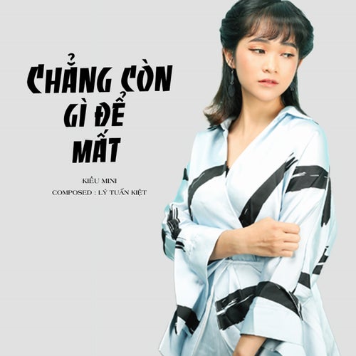 Chẳng Còn Gì Để Mất