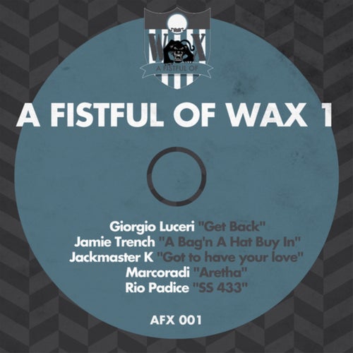 A Fistful of Wax, Vol. 1