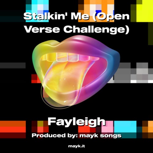 Stalkin Me (Open Verse Challenge)