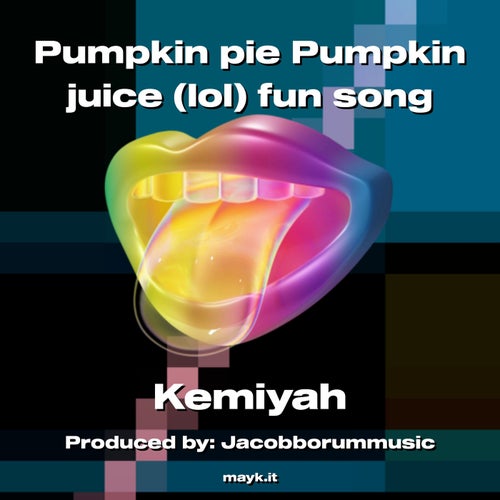 Pumpkin pie Pumpkin juice (lol) fun song
