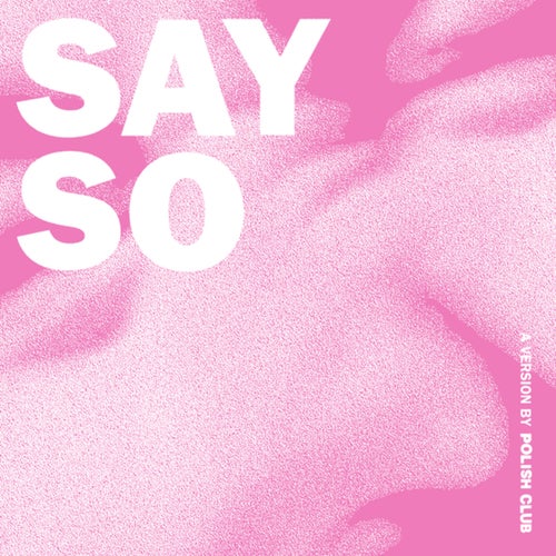 Say So