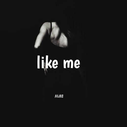 like me