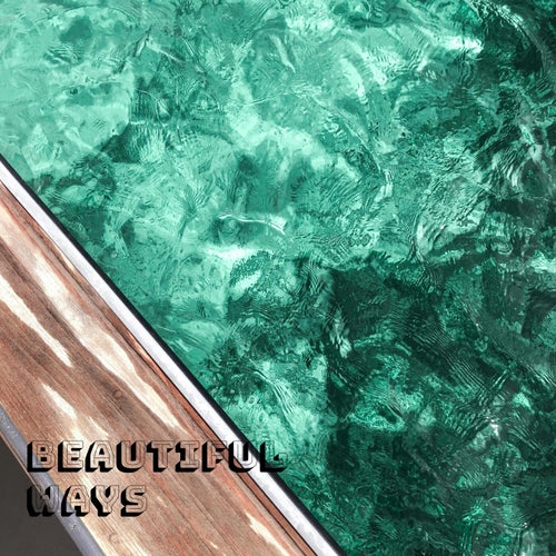 Beautiful Ways