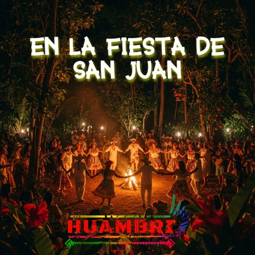 En La Fiesta de San Juan
