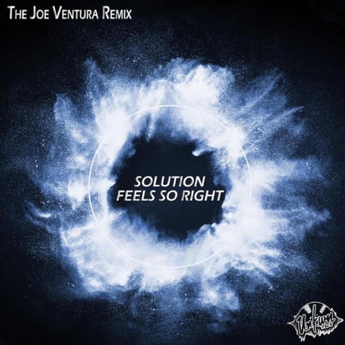 Feels so Right (Joe Ventura Remix)