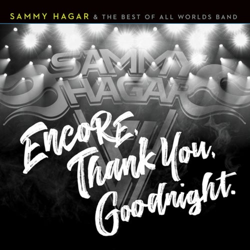 Encore, Thank You, Goodnight. (Live)