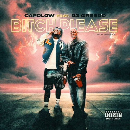 Bitch Please (feat. 03 Greedo)