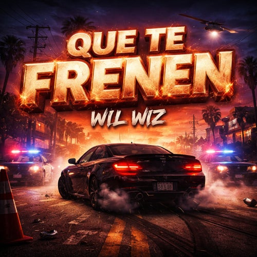 Que Te Frenen