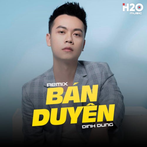 Bán Duyên (Remix)