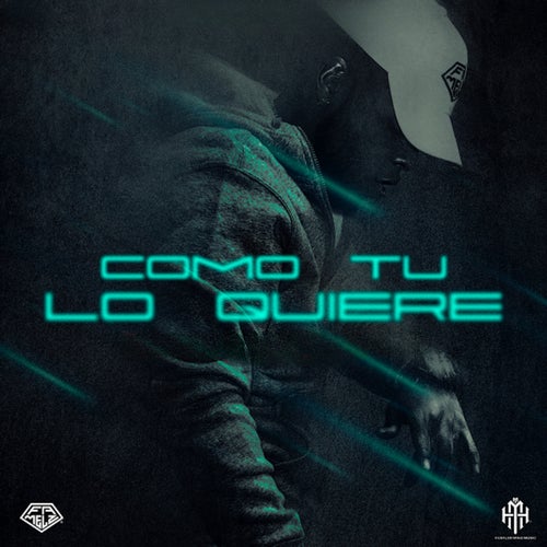 Como Tu Lo Quiere
