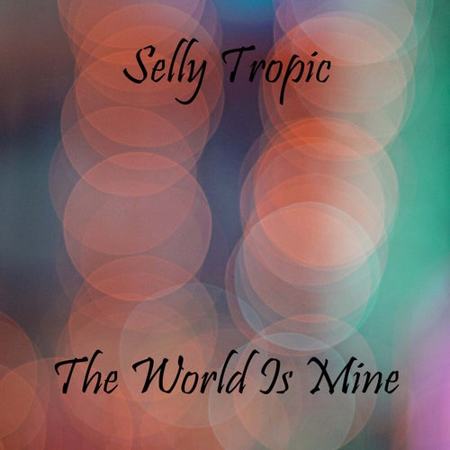 The World Is Mine