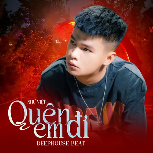 Quên Em Đi (Beat) (Deep House)