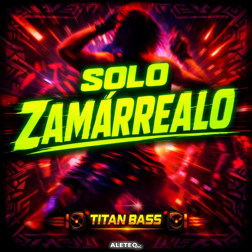 SOLO ZAMARREALO