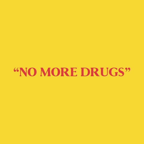No More Drugs