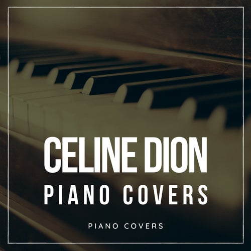 Piano Tribute to Céline Dion