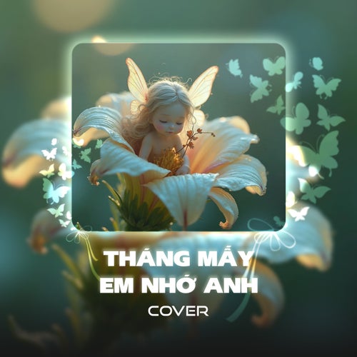 Tháng Mấy Em Nhớ Anh (Cover)