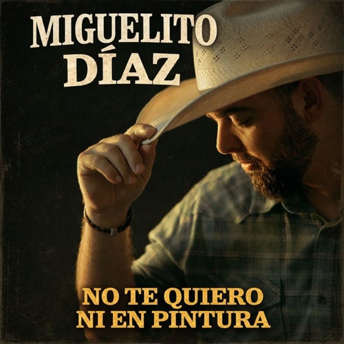 No te Quiero ni en Pintura