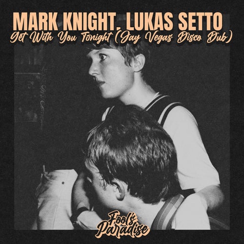 Get With You Tonight (Jay Vegas Disco Dub)