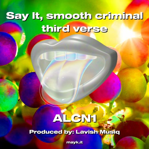Say It  smooth criminal third verse