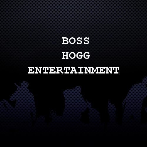 Boss Hogg Entertainment Profile