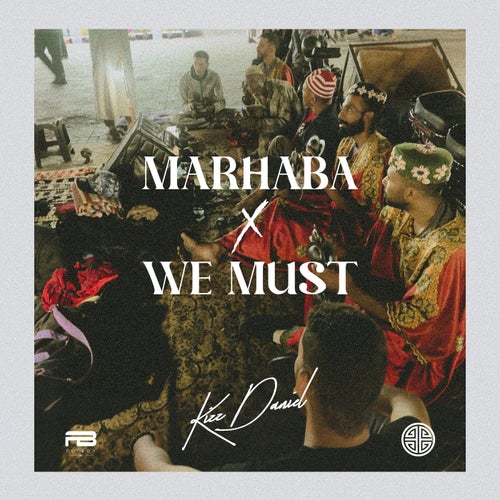 Marhaba X We Must