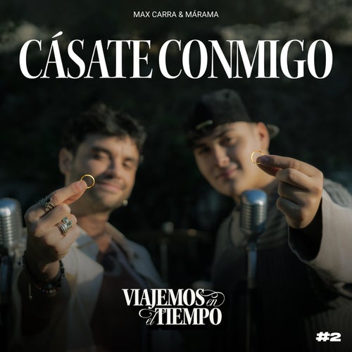 VIAJEMOS EN EL TIEMPO #2 | Cásate Conmigo