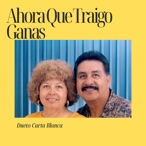 Ahora Que Traigo Ganas
