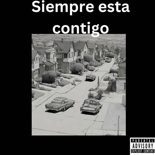 Siempre esta contigo