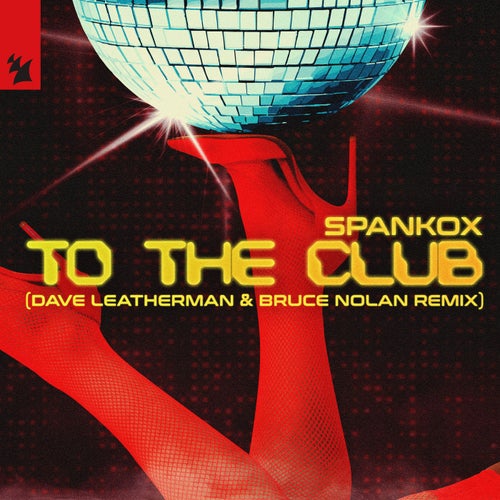 To The Club (Dave Leatherman & Bruce Nolan Remix)