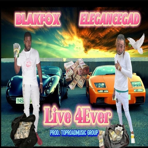 Live For Ever (feat. Blakfox)