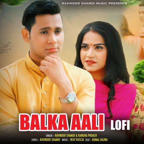 Balka Aali Lofi (feat. Komal Bajwa)