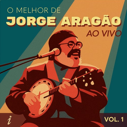 O melhor de Jorge Aragão ao vivo - Vol. 1