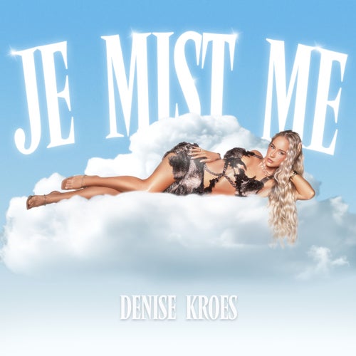 Je Mist Me